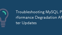 Dépannage de la dégradation des performances MySQL après les mises à jour