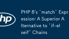 PHP 8의 '매치'표현 :`if-elseif` 체인에 대한 우수한 대안