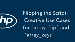 Retourne le script: cas d'utilisation créative pour `array_flip` et` array_keys`