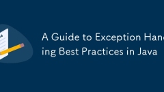 Un guide pour gérer les exceptions les meilleures pratiques en Java