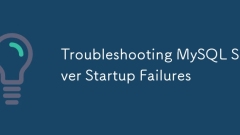 Troubleshooting MySQL Server Startup Failures