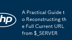 從$ _server重建完整當前URL的實用指南