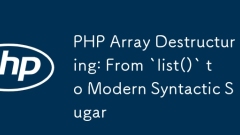 php陣列破壞性:從``列表()`到現代句法糖