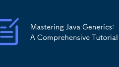 Mastering Java Generics: Ein umfassendes Tutorial