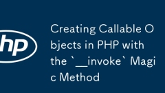 Creating Callable Objects in PHP with the `__invoke` Magic Method