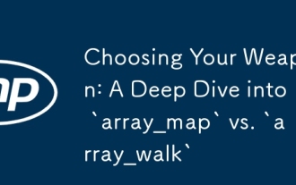選擇武器:深入研究' array_map”與`array_walk'