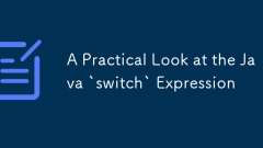 A Practical Look at the Java `switch` Expression