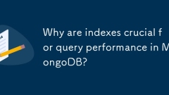 Why are indexes crucial for query performance in MongoDB?