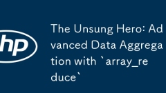 无名英雄:带有' array_reduce”的高级数据聚合