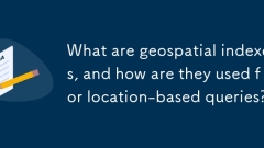What are geospatial indexes, and how are they used for location-based queries?