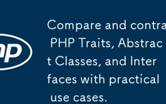 PHPの特性、抽象クラス、およびインターフェイスを実際のユースケースと比較対照します。