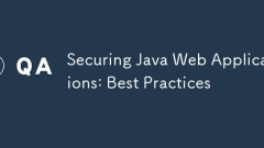 Securing Java Web Applications: Best Practices