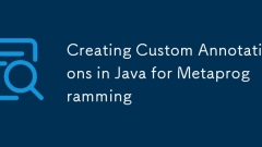 Creating Custom Annotations in Java for Metaprogramming