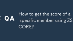 How to get the score of a specific member using ZSCORE?