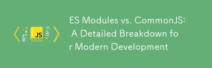 ES 모듈 vs. commonjs : 현대 개발을위한 상세한 고장