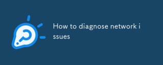 How to diagnose network issues