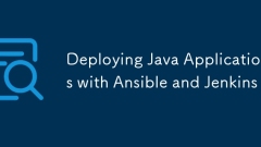 Deploying Java Applications with Ansible and Jenkins