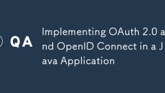 Implementing OAuth 2.0 and OpenID Connect in a Java Application