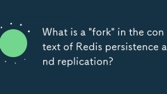 What is a 'fork' in the context of Redis persistence and replication?