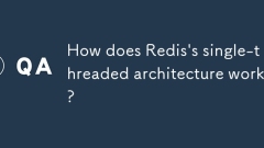How does Redis's single-threaded architecture work?