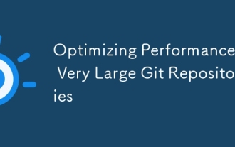 Die Leistung in sehr großen Git -Repositories optimieren