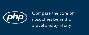 Comparez les philosophies de base derrière Laravel et Symfony.