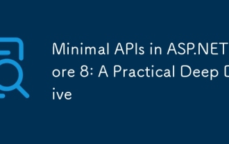 API minimales dans ASP.NET Core 8: une plongée profonde pratique