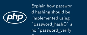 Terangkan bagaimana hashing kata laluan harus dilaksanakan menggunakan `password_hash ()` dan `password_verify ()`.