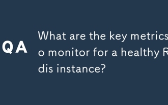 What are the key metrics to monitor for a healthy Redis instance?