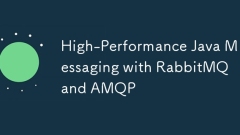帶有RabbitMQ和AMQP的高性能Java消息傳遞