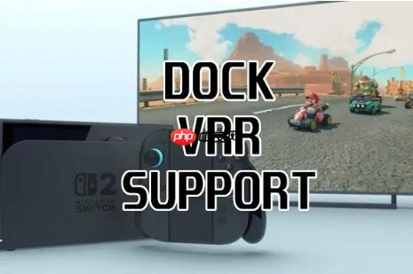 博主用Steam Deck破解Switch2底座秘密 实锤支持VRR