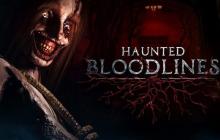 心理恐怖游戏《Haunted Bloodlines》2025年Q4发售 科隆宣传片