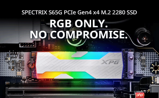 最快RGB游戏SSD登场！威刚XPG S65G最高读取6000mb/s