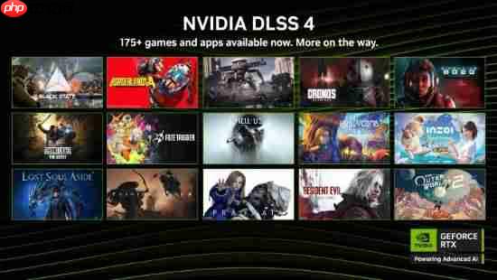 超多新游戏将支持DLSS4！惊艳视觉效果 性能显著提升