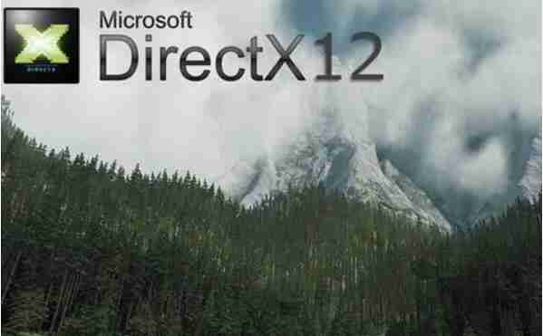 directx11和12有什么区别 directx11和12区别介绍