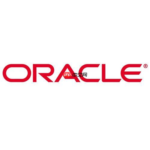 Oracle怎样创建表的外键关系 Oracle创建外键关系的详细步骤解析