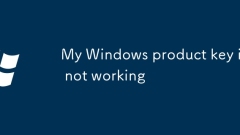 My Windows product key is not working