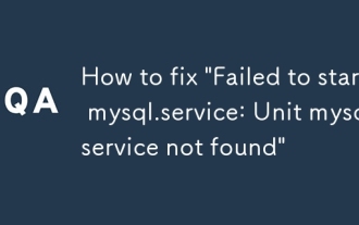 How to fix 'Failed to start mysql.service: Unit mysql.service not found'