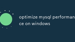 Optimiser les performances MySQL sur Windows