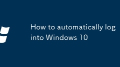 How to automatically log into Windows 10