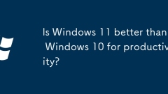 Ist Windows 11 besser als Windows 10 für die Produktivit?t?