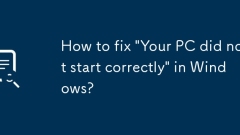 Bagaimana cara membetulkan 'PC anda tidak bermula dengan betul' di Windows?