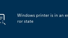 L'imprimante Windows est dans un état d'erreur