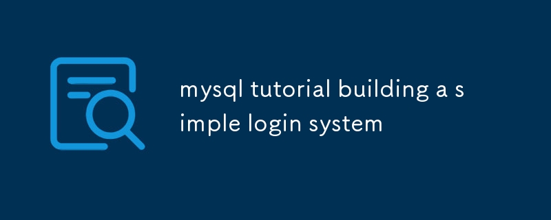 tutorial mysql membina sistem log masuk yang mudah