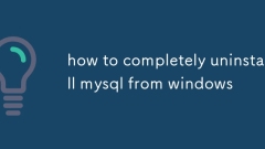 Comment désinstaller complètement MySQL de Windows