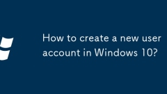 How to create a new user account in Windows 10?