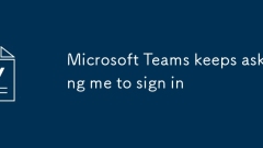 Microsoft Teams keeps asking me to sign in
