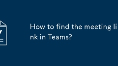 How to find the meeting link in Teams?
