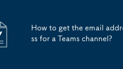 How to get the email address for a Teams channel?