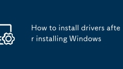 How to install drivers after installing Windows